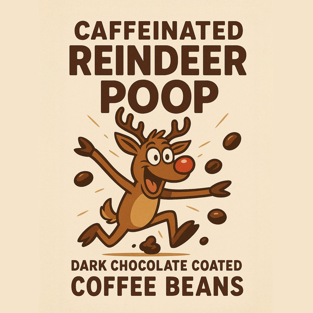 Caffeinated Reindeer Poop – Dark Chocolate Coated Coffee Beans (125g)